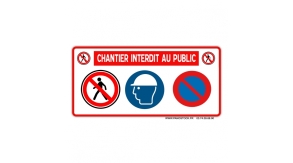 Panneaux "Chantier interdit au public"